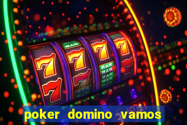 poker domino vamos penghasil uang